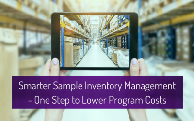 Smarter Sample Inventory Management – One Step to Lower Program Costs